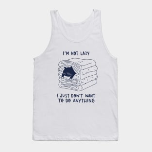 I am not lazy Tank Top